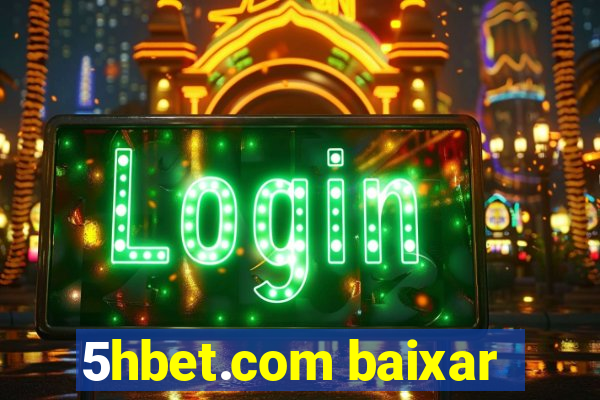 5hbet.com baixar